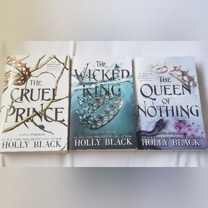 The Cruel Prince, The Wicked King, The Queen of Nothing - by Holly Black
